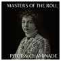 The Masters of the Roll - Pitot & Chaminade