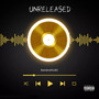 Unreleased (Explicit)