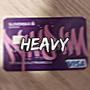 HEAVY (feat. duzki) [Explicit]