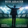 RUDI ASSAUER. Macher. Mensch. Legende. (Der Original Soundtrack)