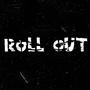 Roll Out (Explicit)