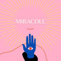 Miracole