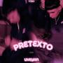 PRETEXTO (feat. La Conexx) [Explicit]