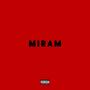 Miram (Explicit)