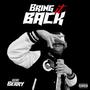 Bring it Back (Explicit)