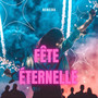 Fête éternelle