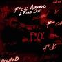 **** Around & Find Out (Explicit)