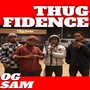 THUGFIDENCE