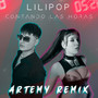 Contando Las Horas (Artemy Remix)