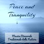 Peace and Tranquility - Musica Binaurale Tradizionale della Natura per Benessere Naturale Mente Forte Pronfonda Calma con Suoni Calmanti New Age Strumentali