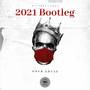 2021 Bootleg (Explicit)