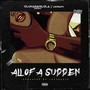 All of a Sudden (Explicit)