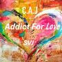 Addict For Love SVJ