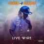 Live Wire (Explicit)