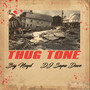 Thug Tone (Explicit)