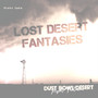 Lost Desert Fantasies (Album Outtakes & Rarities) [Explicit]