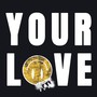 Your Love