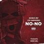 NO NO (feat. YSN Gunnkaro) [Explicit]