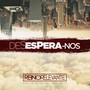 Desespera-Nos