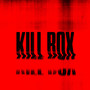 Kill Box (Explicit)