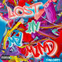 Lost In My Mind (Explicit)