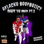 Not Yo Man 2 (feat. Aflacko, Boofboiicy & Sunny Amaya) [Explicit]