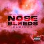 Nose Bleeds (Remixxx) (feat. Lexx Black) [Explicit]