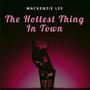 The Hottest Thing in the Town