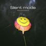 Silent Mode (Explicit)