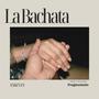 LA BACHATA