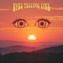 Eyes Telling Lies