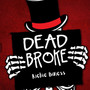 Dead Broke (Explicit)