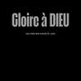 Gloire A DIEU (Explicit)