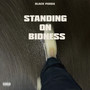 Standing on Bidness (Explicit)