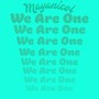 We Are One