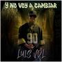 Y no voy a cambiar (Explicit)