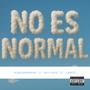 No Es Normal (feat. Millzayo & Lvndie) [Explicit]