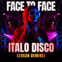 Face to Face (Italo Disco)