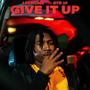 Give It Up (feat. RTB 10) [Explicit]