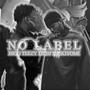 NO LABEL (feat. LIL BJ & TSUKIYOMI) [Explicit]