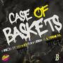 Case of Baskets (feat. B. Lyrical & DEXTAH) [Explicit]