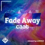 Fade Away (Explicit)