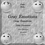 Gray Emotions