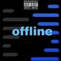 offline (feat. BowGiulius) [Explicit]