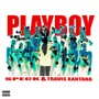 Playboy (feat. Travis Xantana) [Explicit]