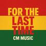 For The Last Time