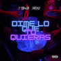 Dime lo que tú quieras (Explicit)