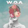 W.O.A (Work Of Art) [Explicit]