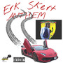 Erk Skert Anthem (Explicit)