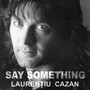 Say Something